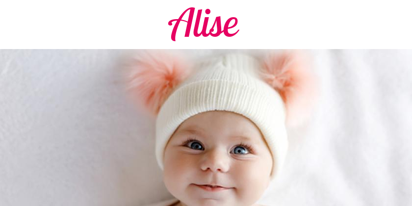 Namensbild von Alise auf vorname.com