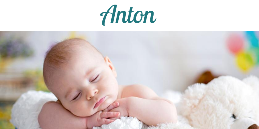Namensbild von Anton auf vorname.com