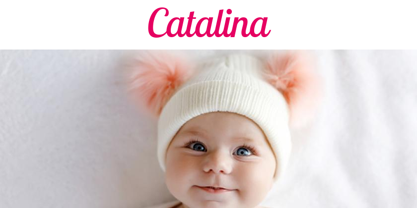 Namensbild von Catalina auf vorname.com