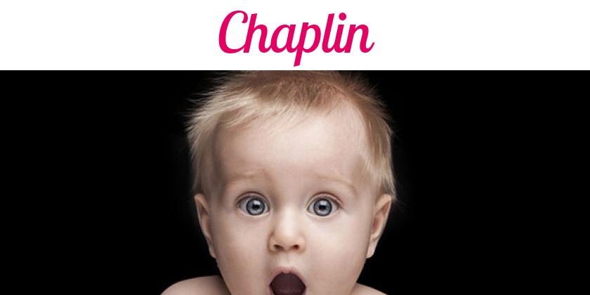 Namensbild von Chaplin auf vorname.com