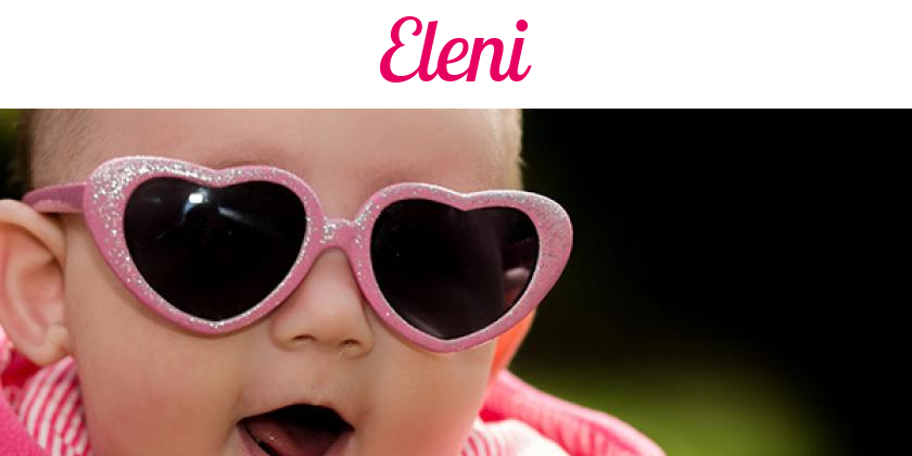 Namensbild von Eleni auf vorname.com