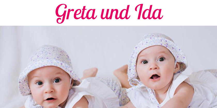 Namensbild von Greta und Ida auf vorname.com