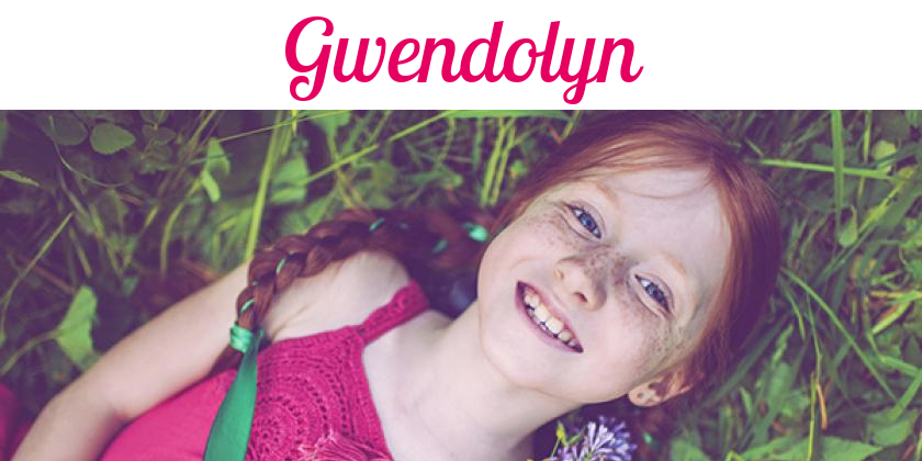 Namensbild von Gwendolyn auf vorname.com