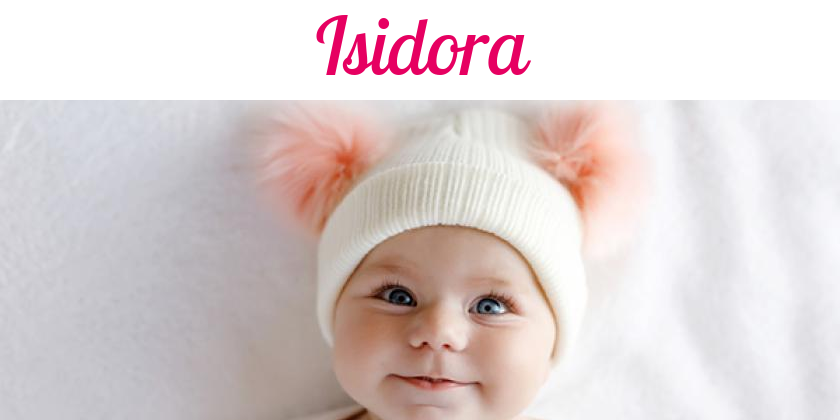 Namensbild von Isidora auf vorname.com