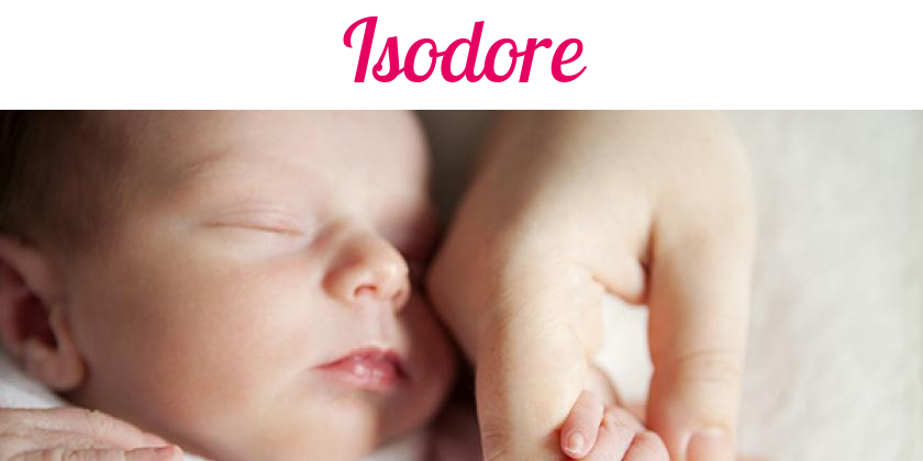 Namensbild von Isodore auf vorname.com