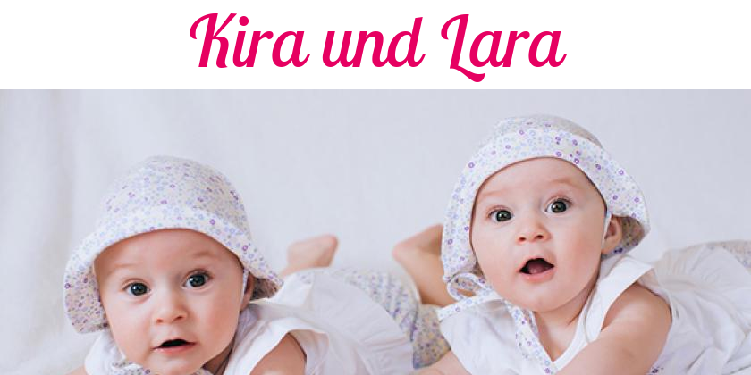 Namensbild von Kira und Lara auf vorname.com