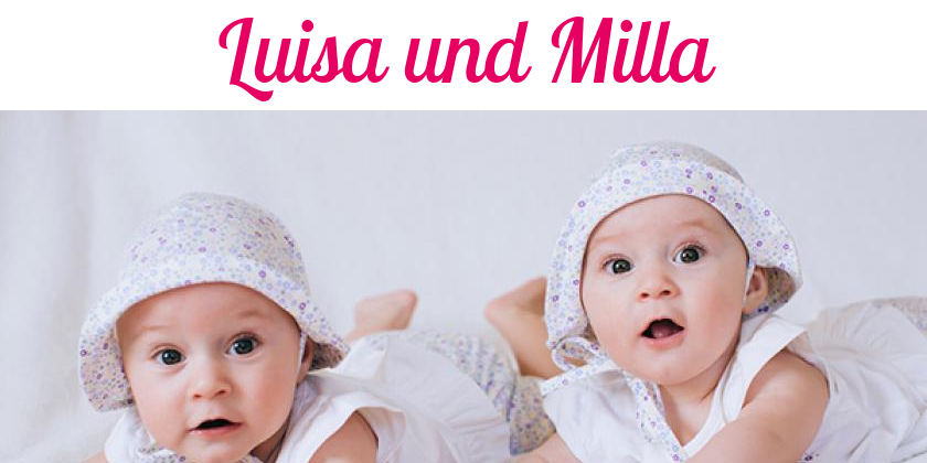 Namensbild von Luisa und Milla auf vorname.com