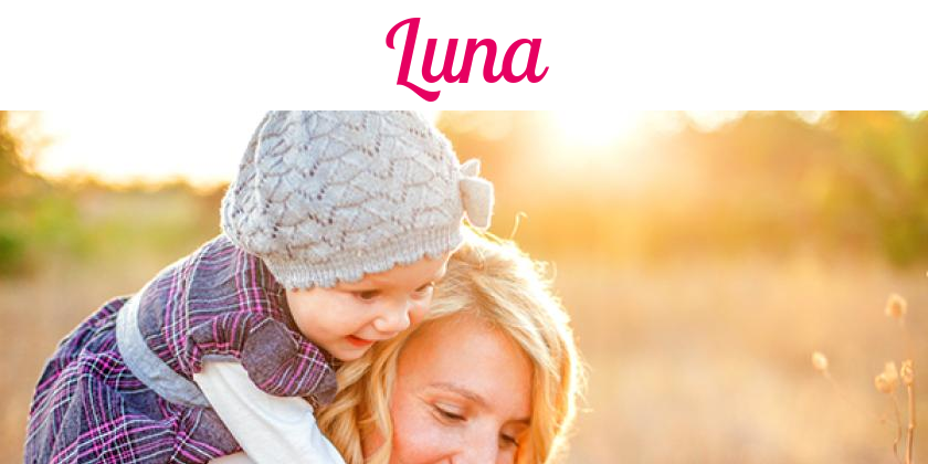 Namensbild von Luna auf vorname.com