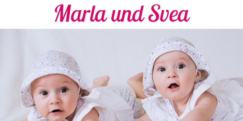 Namensbild von Marla und Svea auf vorname.com