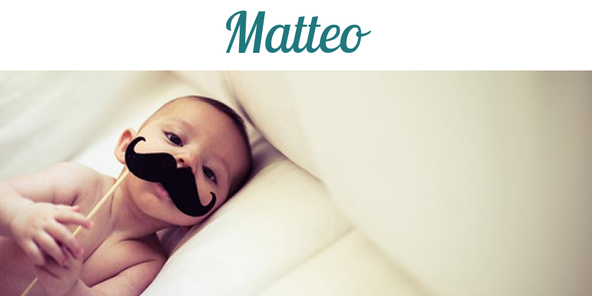 Namensbild von Matteo auf vorname.com