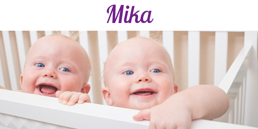 Namensbild von Mika auf vorname.com