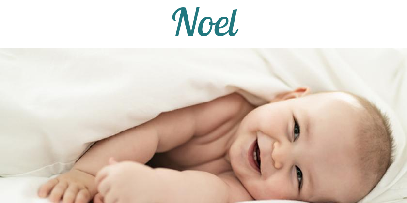 Namensbild von Noel auf vorname.com