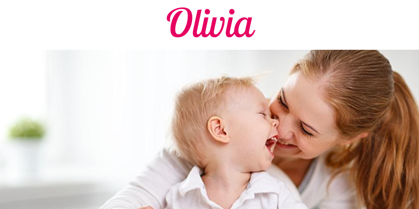 Namensbild von Olivia auf vorname.com