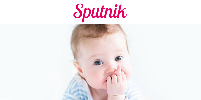 Namensbild von Sputnik auf vorname.com