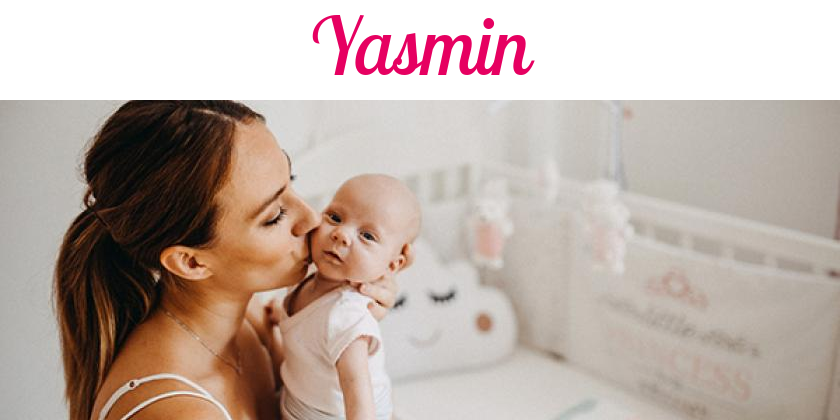 Namensbild von Yasmin auf vorname.com