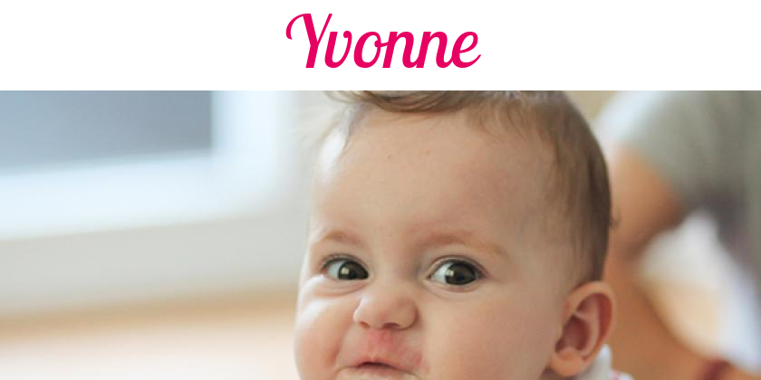 Namensbild von Yvonne auf vorname.com