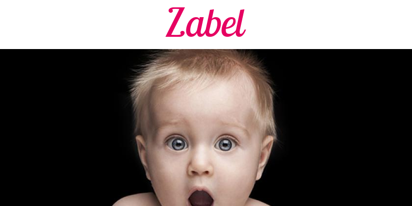 Namensbild von Zabel auf vorname.com